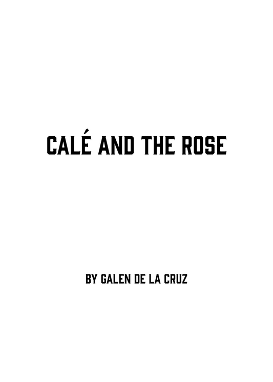 Calé and The Rose